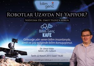 NASA’dan Dr. Umut Yıldız TÜBİTAK Bilim Genç Kafe’de @ TÜBİTAK Başkanlık binası | Ankara | Türkiye