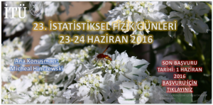 23. İstatistiksel Fizik Günleri İTÜ'de @ İstanbul Teknik Üniversitesi | İstanbul | İstanbul | Türkiye