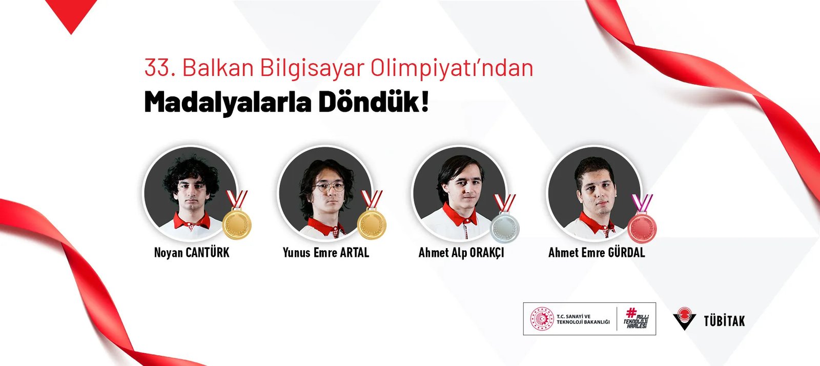 33. Balkan Bilgisayar Olimpiyatı madalyalı öğrenciler: Noyan Cantürk, Yunus Emre Artal (altın), Ahmet Alp Orakçı (gümüş), Ahmet Emre Gürdal (bronz)